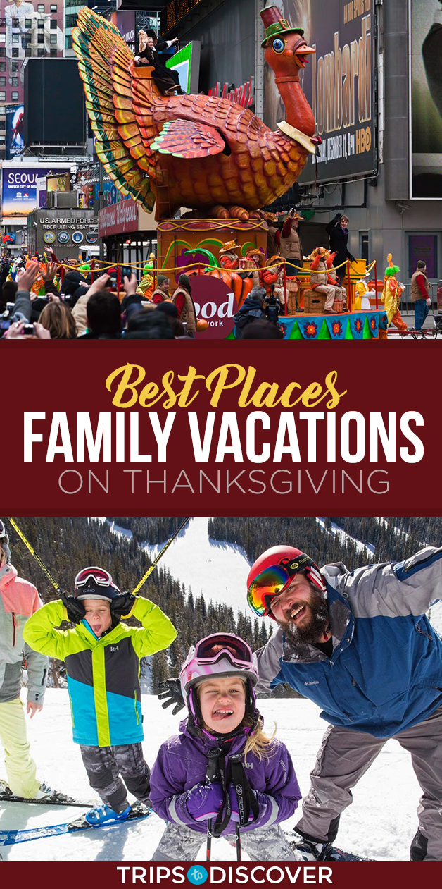 10 Best Thanksgiving Getaways for Families Holiday